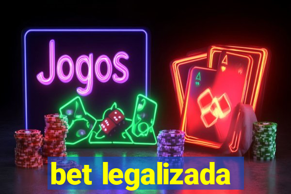 bet legalizada